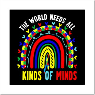 The World Needs All Kinds Of Minds - Autism Rainbow Posters and Art